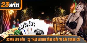 23WIN lừa đảo
