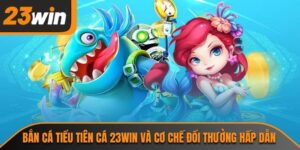 bắn cá tiểu tiên cá