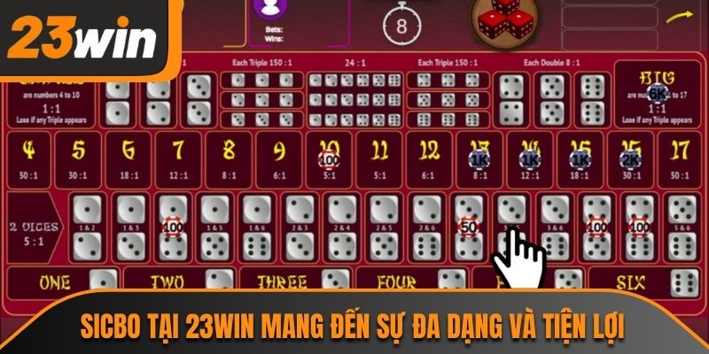 Sicbo tại 23WIN mang đến sự đa dạng và tiện lợi